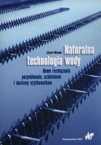 NATURALNA TECHNOLOGIA WODY WOWK JÓZEF