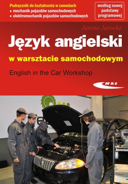 JĘZYK ANGIELSKI W WARSZTACIE SAMOCHODOWYM JAROCKA