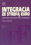 INTEGRACJA ZE STREFA EURO WÓJCIK ZAGADNIENIA
