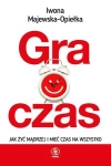 GRA O CZAS MAJEWSKA PLANOWANIE DNIA KROK PO KROKU