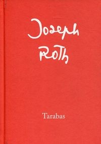 TARABAS JOSEPH ROTH HEROICZNE ŻYCIE ODKUPIENIE