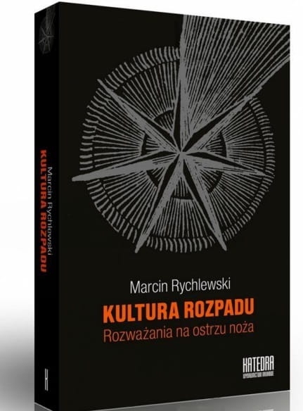 KULTURA ROZPADU RYCHLEWSKI PRZYKŁAD MANIFESTU
