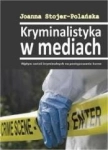 KRYMINALISTYKA W MEDIACH POLAŃSKA PLUSY I MINUSY 