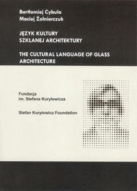 JĘZYK KULTURY SZKLANEJ ARCHITEKTURY ŻOŁNIERCZYK