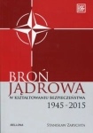 BROŃ JĄDROWA W KSZTAŁTOWANIU BEZPIECZEŃSTWA ZARYCHTA
