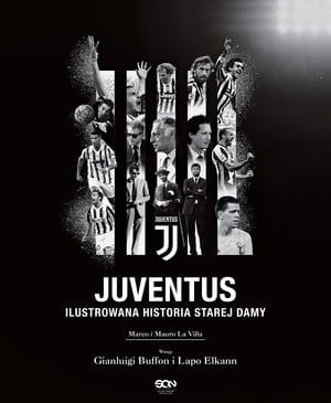 JUVENTUS ILUSTROWANA HISTORIA STAREJ DAMY VILLA