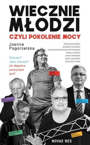 WIECZNIE MŁODZI CZYLI POKOLENIE MOCY J POGORZELSKA 