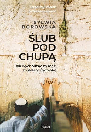 ŚLUB POD CHUPĄ JAK WYCHODZĄC ZA MĄŻ BOROWSKA 