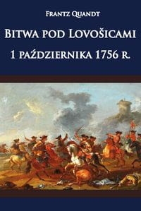 BITWA POD LOVOSICAMI 1 PAŹDZIERNIKA 1756 ROKU QUANDT