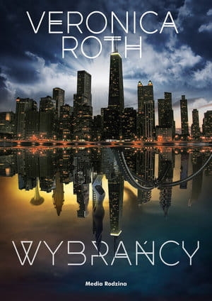 WYBRAŃCY VERONICA ROTH CYKL NIEZGODNA