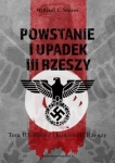 POWSTANIE I UPADEK III RZESZY TOM 3 WILLIAM L SHIRER 