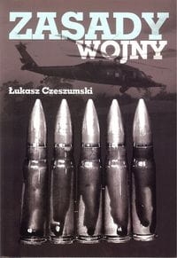 ZASADY WOJNY CZESZUMSKI ŁUKASZ