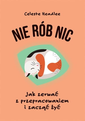 NIE RÓB NIC CELESTE HEADLEE