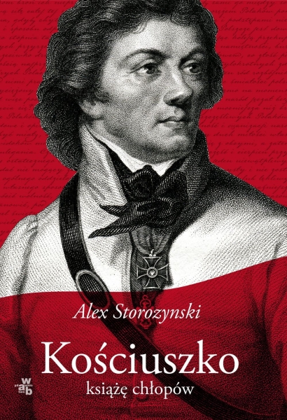 KOŚCIUSZKO KSIĄŻĘ CHŁOPÓW ALEX STOROZYNSKI