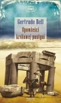 OPOWIEŚCI KRÓLOWEJ PPUSTYNI BELL GERTRUDE 