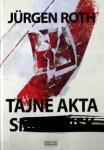 TAJNE AKTA S JURGEN ROTH 