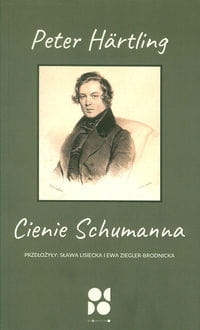CIENIE SCHUMANNA PETER HARTLING