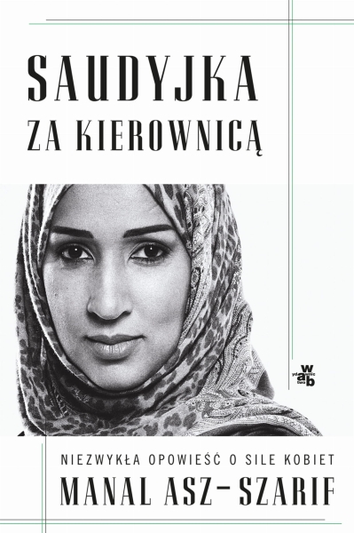 SAUDYJKA ZA KIEROWNICĄ MANAL ASZ SZARIF