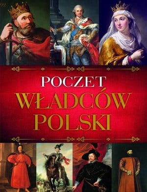 POCZET WŁADCÓW POLSKI PRACA ZBIOROWA