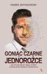 GONIĄC CZARNE JEDNOROŻCE ZMYSŁOWSKI ROBIENIE BIZNESÓW