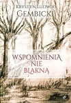 WSPOMNIENIA NIE BLAKNĄ GEMBICKI WOJNA OCZAMI DZIECKA