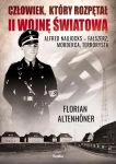 CZŁOWIEK, KTÓRY ROZPĘTAŁ II WS ALFRED NAUJOCKS