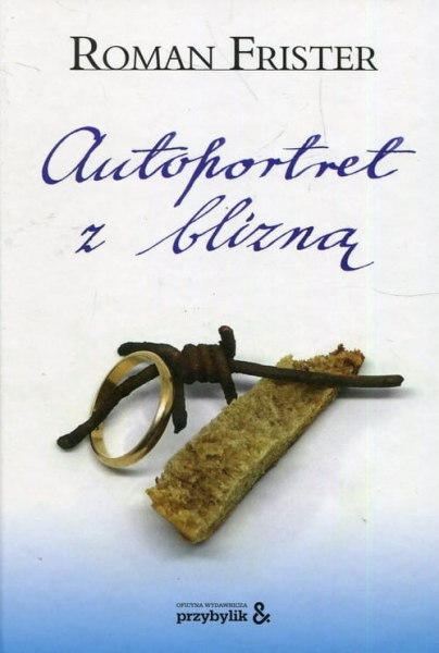 AUTOPORTRET Z BLIZNĄ FRISTER ŻYCIE PEŁNE BULU STRACHU