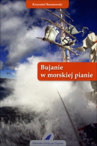 BUJANIE W MORSKIEJ PIANIE KRZYSZTOF BARANOWSKI 