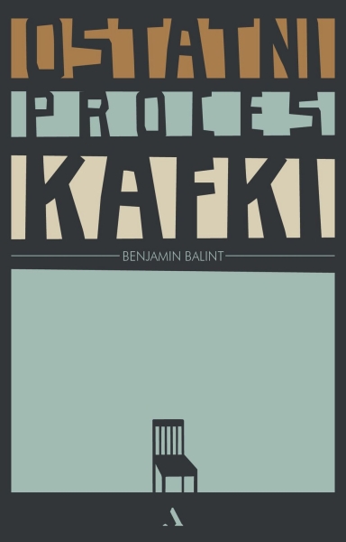 OSTATNI PROCES KAFKI PORTRET DWÓCH PRZYJACIÓŁ