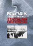 POWSTANIEC I OBYWATEL Z WIELKOPOLSKI ZDZISŁAW ORŁOWSKI