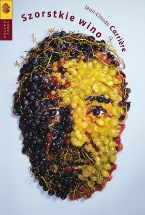 SZORSTKIE WINO JEAN CLAUDE CARRIERE