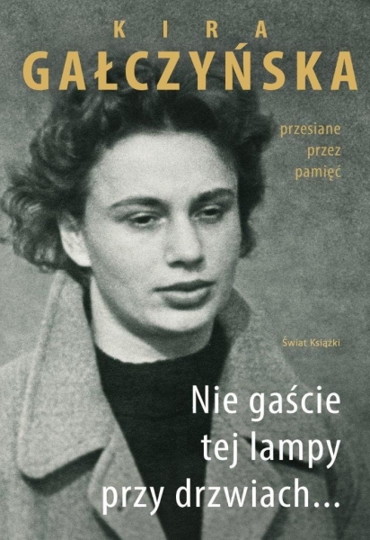 NIE GAŚCIE TEJ LAMPY PRZY DRZWIACH KIRA GAŁCZYŃSKA