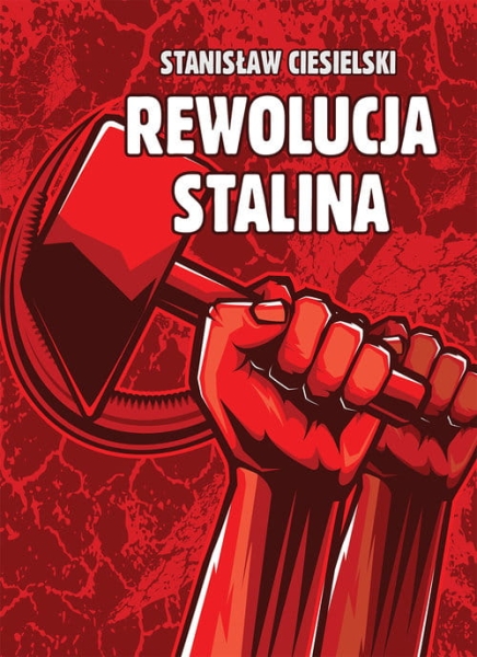 REWOLUCJA STALINA STANISŁAW CIESIELSKI
