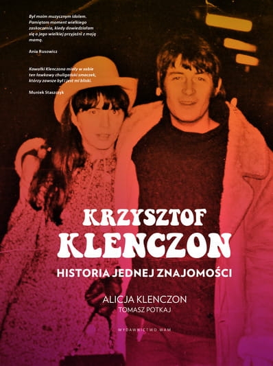 KRZYSZTOF KLENCZON HISTORIA JEDNEJ ZNAJOMOŚCI