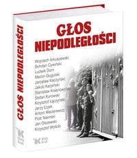 GŁOS NIEPODLEGŁOŚCI PRACA ZBIOROWA 
