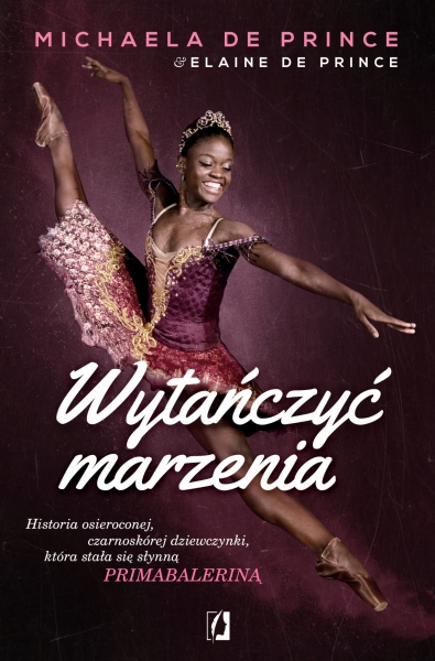WYTAŃCZYĆ MARZENIA ELAINE DE PRINCE MICHAELA DE PRINCE