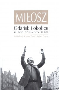 MIŁOSZ GDAŃSK I OKOLICE PRACA ZBIOROWA 