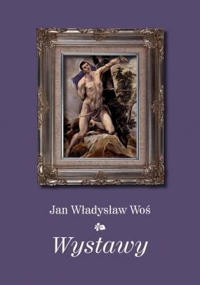 WYSTAWY JAN WŁADYSŁAW WOŚ NORBERTINUM