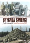 BRYGADA ŚMIERCI PAMIĘTNIK WIĘŹNIA SONDERKOMMANDO 1005