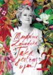 TAKA JESTEM I JUŻ MAGDALENA ZAWADZKA 