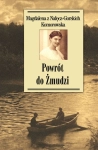 POWRÓT DO ŻMUDZI KOMOROWSKA WCZESNA MŁODOŚĆ