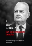 IŚĆ JAK PROWADZI BUSOLA ŁUKASZEWSKI NAJWAŻNIEJSZE