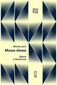 MOWA SŁOWA MICHEL LEIRIS 