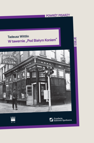 W TAWERNIE "POD BIAŁYM KONIEM" TADEUSZ WITTLIN 