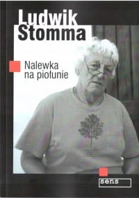 NALEWKA NA PIOŁUNIE LUDWIK STOMMA 