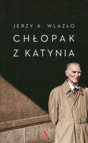 CHŁOPAK Z KATYNIA WLAZŁO OSTATNI ŻYJĄCY POLAK