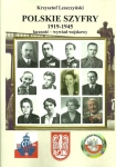 POLSKIE SZYFRY 1919-1945 WYWIAD WOJSKOWY LESZCZYŃSKI