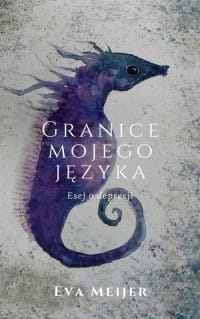 GRANICE MOJEGO JĘZYKA EVA MEIJER 