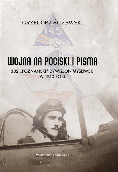 WOJNA NA POCISKI I PISMA  GRZEGORZ ŚLIŻEWSKI      