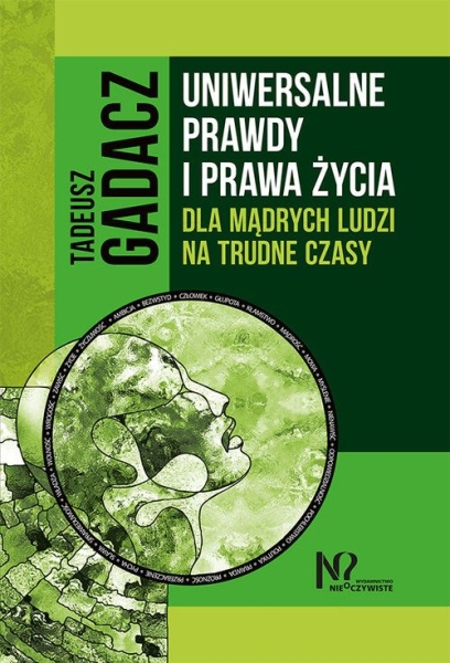 UNIWERSALNE PRAWDY I PRAWA ŻYCIA DLA MĄDRYCH LUDZI